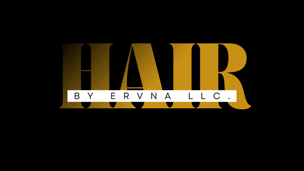 Hair By Ervna LLC